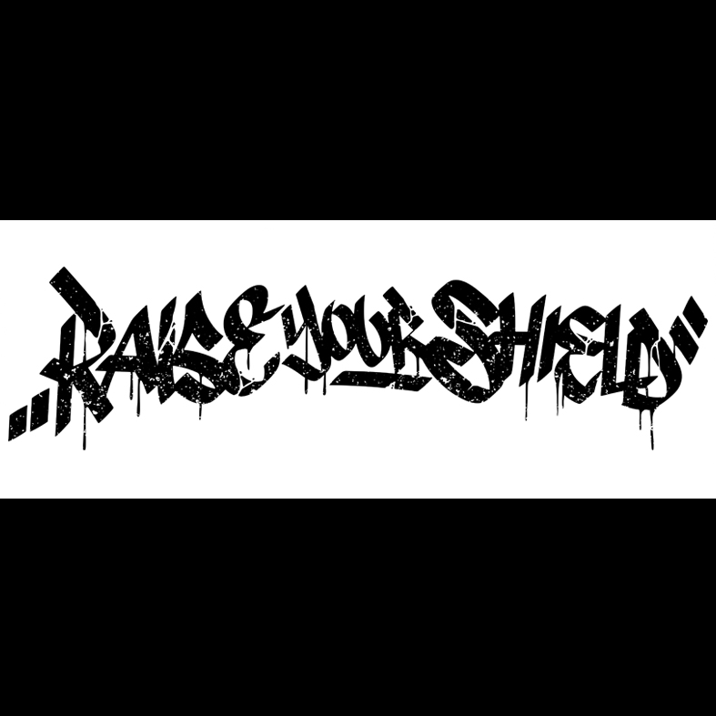 Raise your Shield
