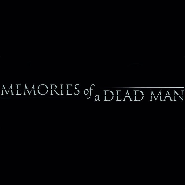 Memories Of A Dead Man